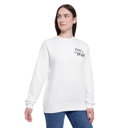 "Type A and Proud" Sweatshirt (in white)